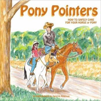 Paperback Pony Pointers: How to Safely Care for Your Horse or Pony Book