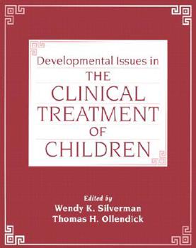 Hardcover Developmental Issues in the Clinical Treatment of Children Book