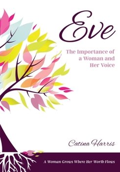 Paperback Eve: The Importance of a Woman and Her Voice Book
