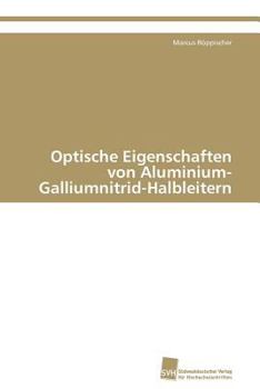 Paperback Optische Eigenschaften von Aluminium-Galliumnitrid-Halbleitern [German] Book