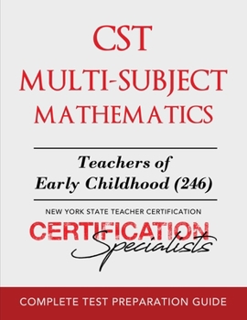 Paperback CST Multi-Subject Mathematics: Teachers of Early Childhood (246) Book