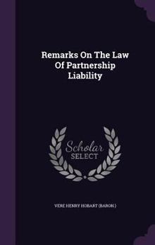Hardcover Remarks On The Law Of Partnership Liability Book