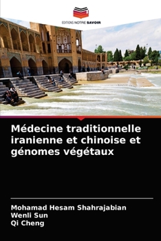 Paperback Médecine traditionnelle iranienne et chinoise et génomes végétaux [French] Book