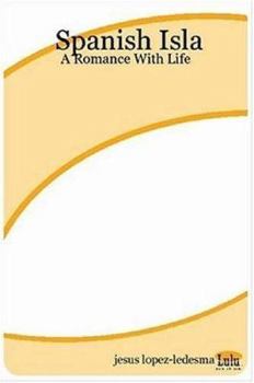 Paperback Spanish Isla: A Romance with Life Book
