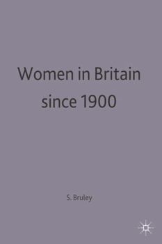 Women in Britain Since 1900 - Book  of the Social History in Perspective