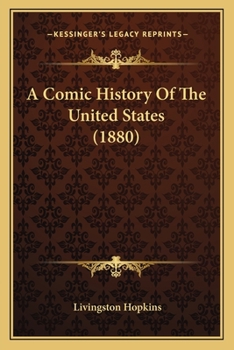 Paperback A Comic History Of The United States (1880) Book