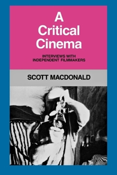 A Critical Cinema: Interviews with Independent Filmmakers