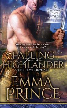 Falling for the Highlander - Book #1 of the Enchanted Falls Trilogy 