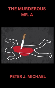 Paperback The Murderous Mr. A Book