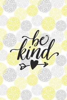 Be Kind: Dahlia Flower Dot Grid 6 X 9 Bullet Notebook