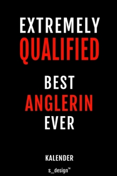 Kalender f�r Angler / Anglerin: Immerw�hrender Kalender / 365 Tage Tagebuch / Journal [3 Tage pro Seite] f�r Notizen, Planung / Planungen / Planer, Erinnerungen, Spr�che