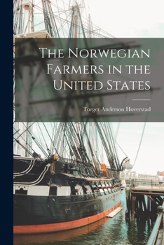 Paperback The Norwegian Farmers in the United States Book