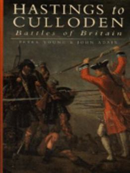 Hardcover Hastings to Culloden Battles of Britain Book