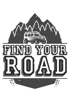 Paperback Find Your Road Travel: Dot Grid Find Your Road Travel / Journal Gift - Large ( 6 x 9 inches ) - 120 Pages -- Softcover Book