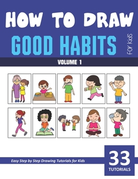 Paperback How to Draw Good Habits for Kids - Vol 1 Book