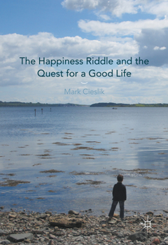 Paperback The Happiness Riddle and the Quest for a Good Life Book