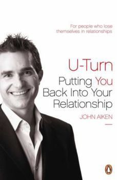Paperback U-Turn: Putting You Back Into Your Relationship Book
