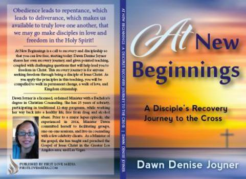 Paperback At New Beginnings: A Disciple's Recovery Journey to the Cross Book