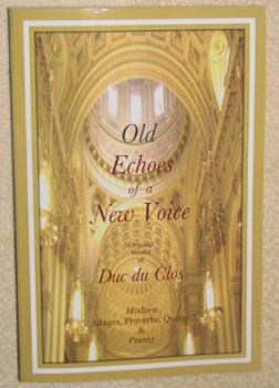 Paperback Old Echoes of a New Voice Book