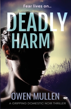 Paperback Deadly Harm: a gripping domestic noir thriller Book