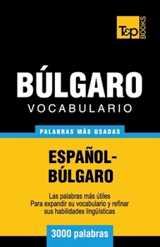 Paperback Vocabulario español-búlgaro - 3000 palabras más usadas [Spanish] Book