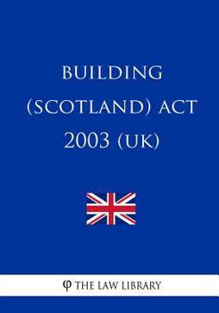 Paperback Building (Scotland) Act 2003 (UK) Book