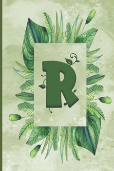 Paperback R: Green Leaves Monogram Lined Notebook, Initial Letter Journal, Personalized Initial Lined Notebook, Fun & Cute Gift, 6x Book