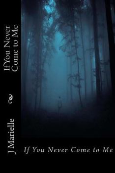 Paperback If You Never Come to Me Book