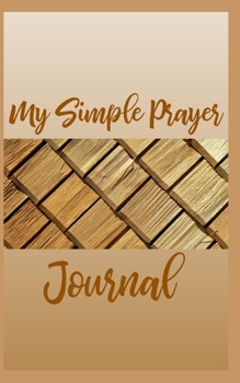 Paperback My Simple Prayer Journal Book