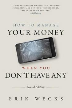 Paperback How to Manage Your Money When You Don't Have Any Book
