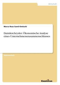 Paperback Daimlerchrysler: Ökonomische Analyse eines Unternehmenszusammenschlusses [German] Book