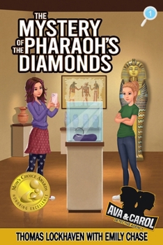 The Mystery of the Pharaoh's Diamonds - Book #1 of the Ava & Carol Detective Agency