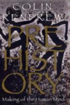 Hardcover Prehistory: The making of the human mind Book