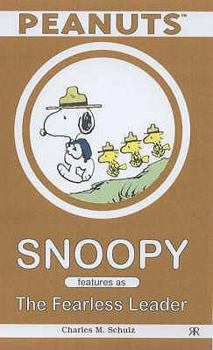 Snoopy Features as the Fearless Leader (Peanuts Pocket) - Book #5 of the Snoopy Stars