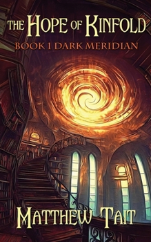 The Hope of Kinfold: Dark Meridian