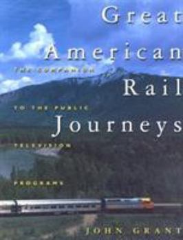 Paperback Great American Rail Journeys: The Companion to the Public Television Programs Book