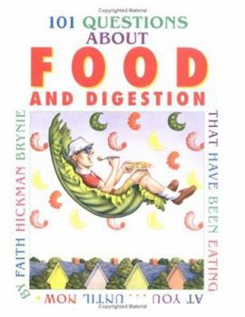 Library Binding 101 Questions about Food and Digestion: That Have Been Eating at Youuntil Now Book