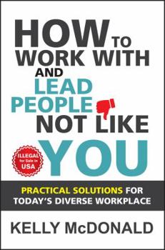 Paperback How to Work With and Lead People Not Like You Book