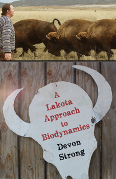 Paperback A Lakota Approach to Biodynamics: Taking Life Seriously Book