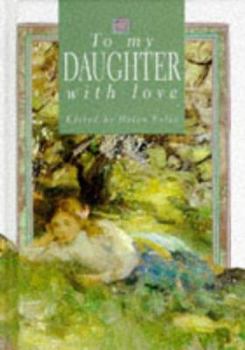 Hardcover To My Daughter, With Love Book