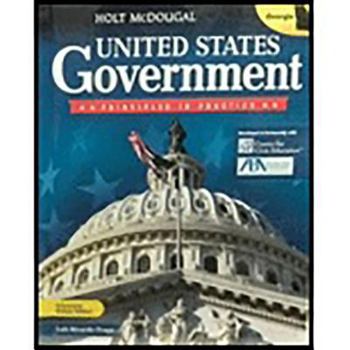 Hardcover Holt McDougal United States Government: Priniples in Practice: Student Edition 2012 Book