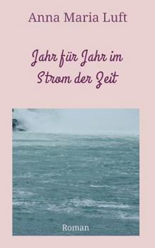 Paperback Jahr für Jahr im Strom der Zeit [German] Book