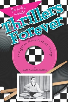 Paperback Thrillers Forever: A fifties rock-n-roll story Book