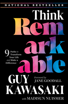 Hardcover Think Remarkable: 9 Paths to Transform Your Life and Make a Difference Book