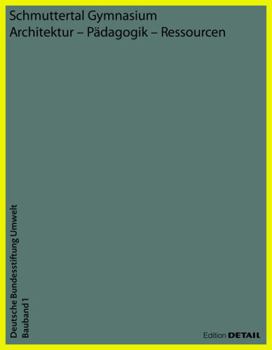 Paperback Schmuttertal Gymnasium: Architektur - Pädagogik - Ressourcen [German] Book
