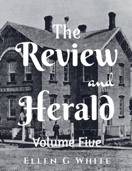 Paperback The Review and Herald (Volume Five) Book