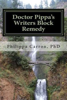 Paperback Doctor Pippa's Writers Block Remedy Book