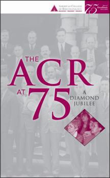 Hardcover The ACR at 75: A Diamond Jubilee Book