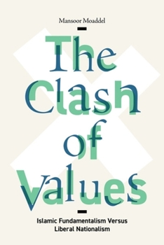 Paperback The Clash of Values: Islamic Fundamentalism Versus Liberal Nationalism Book