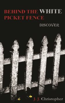 Paperback Behind the White Picket Fence: Discover Book